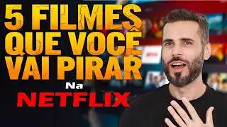 5 Filmaços na NETFLIX  pra hoje - SÓ FILMÃO !