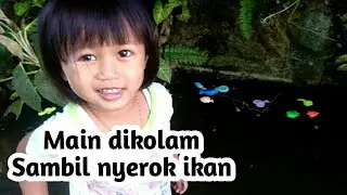 MAINAN ANAK- AISYAH NYEROK IKAN  #dailyvlog #mancing #fyp