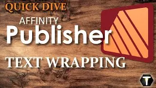 03 Affinity Publisher 2: Text Wrapping