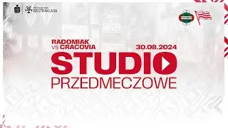 Studio LIVE przed meczem Radomiak Radom - Cracovia