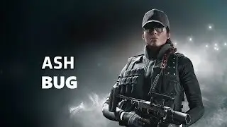 Rainbow Six Siege - ash wall bug