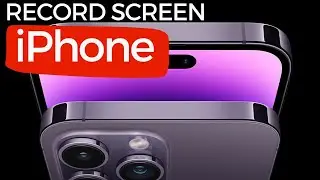 How To Screen Record On iPhone? Updated 2022