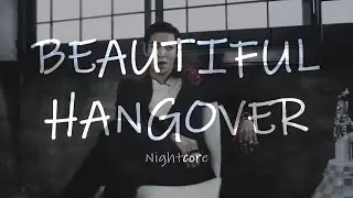BEAUTIFUL HANGOVER - BIGBANG ♥ Speed up ♥