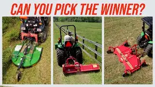HEAD TO HEAD! FLAIL MOWER VS BRUSH HOG VS FINISH MOWER 🥊💪🚜