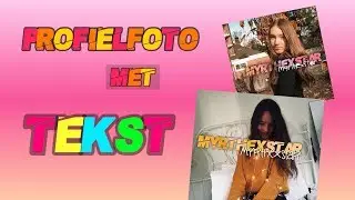 ★ LEUKE PROFIELFOTO MET TEKST MAKEN? ★  - MyrthexStar