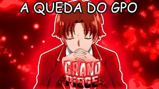 A QUEDA DO GPO...