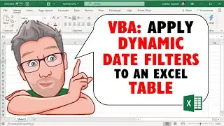 Excel VBA Code to Apply Dynamic Date Filters to an Excel Table