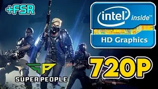 SUPER PEOPLE || Intel HD/UHD 630 + i5 9300H Performance Test || 720p Benchmark