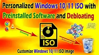 How to create a Personalized Windows 10/11 ISO with Preinstalled Software | Debloat windows 11