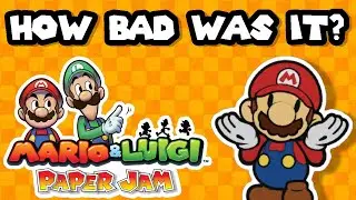 How Bad was Mario & Luigi Paper Jam?