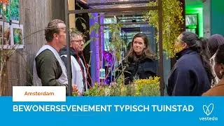 Bewonersevenement Typisch Tuinstad - Amsterdam Nieuw-West | Vesteda