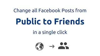 How to Change All Public Posts to Friends Only on Facebook