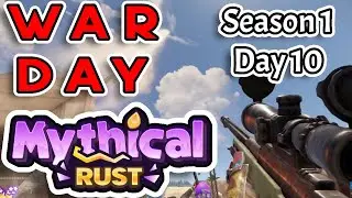 Mythical Rust Server WAR DAY FINALE [Season 1, Day 10] - November 10th, 2023
