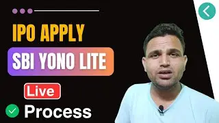 SBI Account से IPO Apply करने का Complete Process | SBI yono ipo apply : live demo