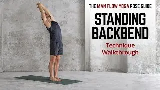Standing Backbend - Pose Guide Technique Walkthrough