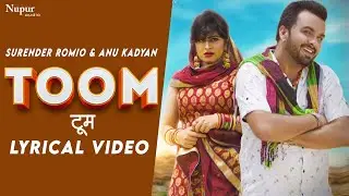 TOOM टूम (Lyrical) | Nakhra Kare Meri Nakhro | Padosan Itrave Sari | Superhit Haryanvi Dj Song 2021