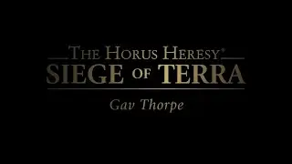 Русская озвучка - Siege of Terra: Gav Thorpe