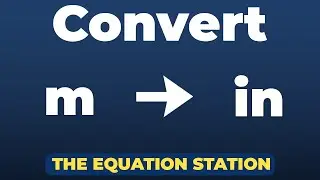 How to convert meters to inches | Physics Practice Problem