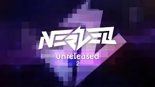 Nervell - No Name 2 [Unreleased Music]
