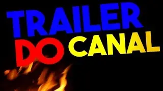 《TRAILER DO CANAL》