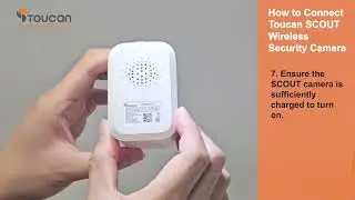 How to Connect SCOUT Wireless Security Camera