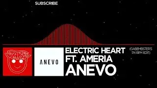 [DnB] Anevo - Electric Heart (ft. Ameria) (Gabemeister's 174 BPM Edit/Mashup)