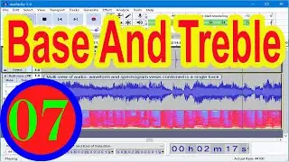 How to Edit Base and Treble audacity Urdu/Hindi 07 / Edit Voice in Audacity Base & Treble Simple