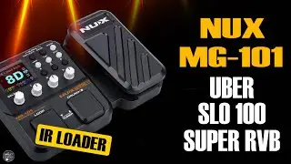 NUX MG-101 Bogner Uber, Soldano and Fender Clean