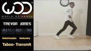 #Electricstyles #soloentry Trevon Jones: Transmit- Taboo