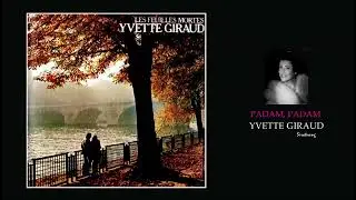 Padam, Padam - Yvette Giraud
