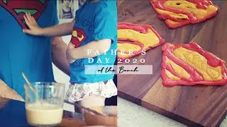 Father's day at the beach | Superman pancakes | Kids first time out after 3 months of lockdown