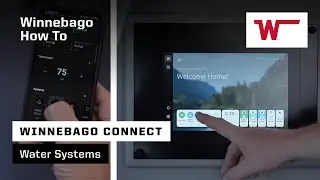 Winnebago Connect: Water Systems