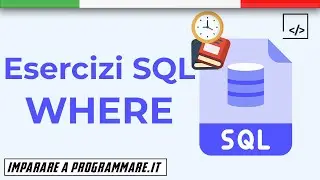 Esercizi SQL: WHERE [SQL TUTORIAL]