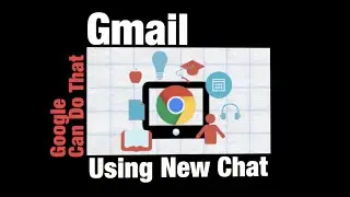 Google can do that: Gmail Using New Chat