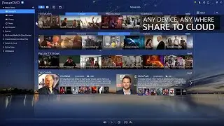 CyberLink PowerDVD - Share to Cloud and with Friends & Family