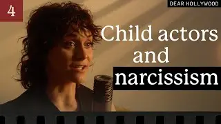 How Hollywood Culture Leads to Narcissism | Dear Hollywood Episode 4