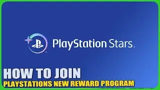 PlayStation Stars - How to join PlayStation Stars Loyalty Programme