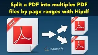 Split a PDF into multiples PDF files by page ranges with Hipdf