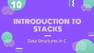 Introduction to Stacks | Data Structures in C
