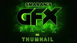 GFX PACK For Thumbnails|Effects , Shapes ,Textures|SmaranPlays|
