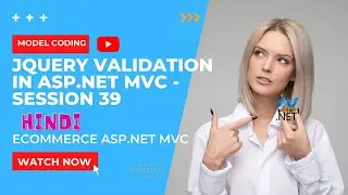 Jquery validation in asp.net mvc | Client side validation in asp.net mvc - Session 39