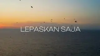 LEPASKAN  SAJA ~ #athehay