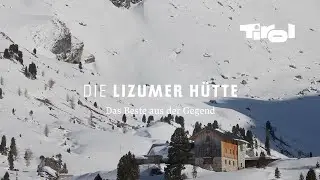 Das Beste aus der Gegend: Die Lizumer Hütte