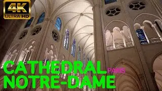 4K What Does Notre Dame Look Like Inside? Virtual Tour of the Cathedral in Paris, France