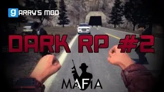 Garry's Mod (Dark RP #2) - Le patron de la mafia ...