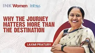 Lakshmi Pratury: Why the Journey Matters More Than the Destination