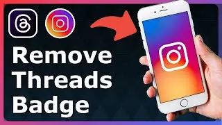 How To Remove Threads Badge On Instagram Profile - Easy Guide!