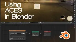 Using ACES in Blender | Short Tutorial