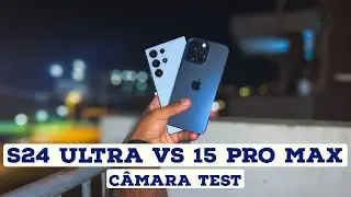 S24 ULTRA VS IPHONE 15 PRO MAX : CAMERA TEST