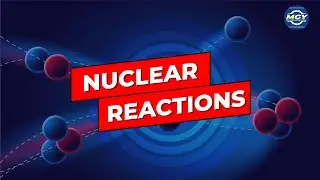 Nuclear Reactions || Nuclear fission || Nuclear fusion